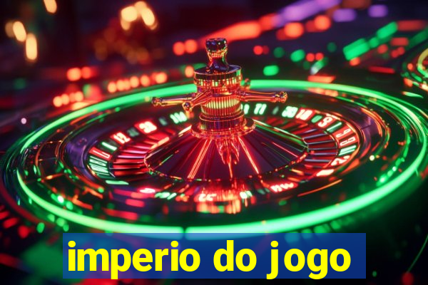 imperio do jogo